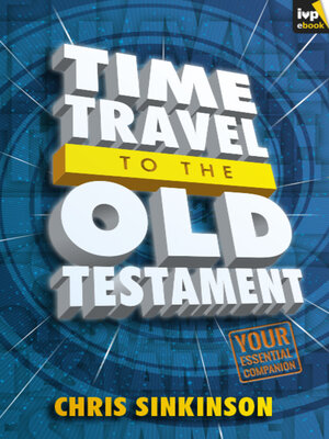cover image of Time Travel to the Old Testament